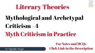 Mythological and Archetypal Approaches 4 | Myth Criticism in Practice | Literary Theory | UGC NET