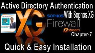 Active directory integration with Sophos XG V 18 | AD Authentication with Sophos XG | Sophos XG V18