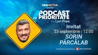 Sorin Pârcălab: „Dacă îți bate ceva la mașina de 250.000 de EURO, brusc, ești prostul satului!”