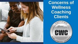 Common Concerns of Wellness Coaching Clients