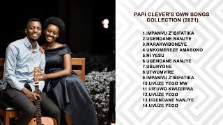 PAPI CLEVER'S OWN SONGS COLLECTION (2021)