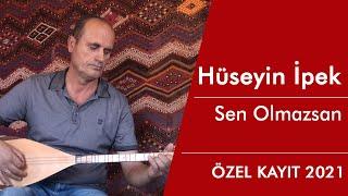 Hüseyin İpek -Sen Olmazsan Yaşayamam (Özel Kayıt 2021)