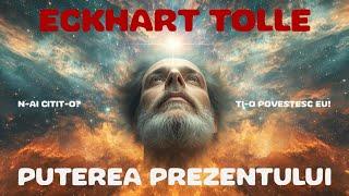 Puterea prezentului Eckhart Tolle #cartiaudio #cartepovestita #rezumatcarte  #putereaprezentului