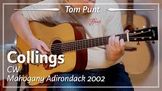 Collings CW Mahogany Adirondack 2002 played by Tom Punt | Demo