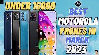 TOP 5 BEST MOTOROLA PHONES UNDR 15000 IN APRIL 2023