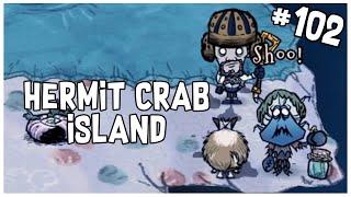 Finding the Hermit Crab Island | Don't Starve Together (She Sells Sea Shells) Gameplay (Part 102)