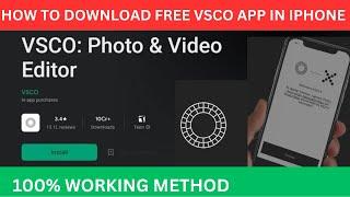 How To Download Free Vsco App in iPhone iOS