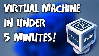Create a VIRTUAL MACHINE in UNDER 5 MINUTES!