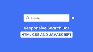 Make a Responsive Search Bar in HTML CSS & JavaScript