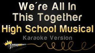 High School Musical - We're All In This Together (Karaoke Version)