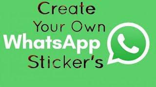 Create your own WhatsApp sticker's || A-Z Creation ||