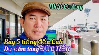 Nhật Cường bay 5 tiếng đến Cali dự đám tang Đức Tiến