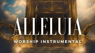 ALLELUIA - DEEP WORSHIP INSTRUMENTAL (By Joel Tay)