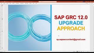 SAP GRC 12 UPGRADE APPROACH