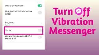 How To Turn Off Messenger Vibration New Method