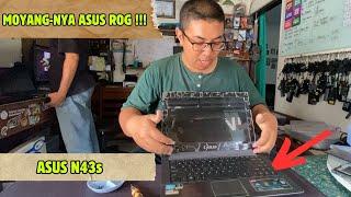 INI LAPTOP "NENEK BUYUT"-NYA SI ASUS ROG !!! | DISASSEMBLY ASUS N43s