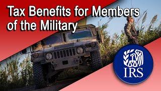 Tax Benefits for Members of the Military