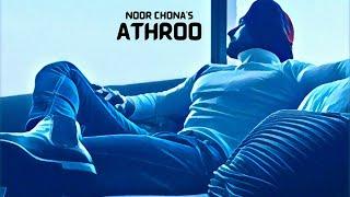 Athroo Lyrical Video | Noor Chona | Ziist Records | Gyan Productions