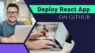 easiest way to deploy React App on GitHub 2023 | how to deploy project | Host project on GitHub