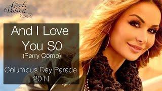 Perry Como - And I Love You So by Giada Valenti at Columbus Day Parade 2011