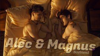 Alec & Magnus (Malec) | Boyfriend