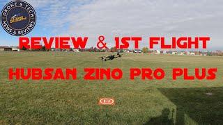 Hubsan Zino Pro Plus First Flight and Review