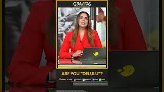 Gravitas: Are you 'Delulu'? | Gravitas Shorts