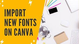 HOW TO ADD FONT IN CANVA | How To Upload Font In Canva To Create Eye-Catching Canva Designs