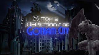Top 5 Depictions of Gotham City