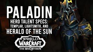 All 3 Paladin Hero Talent Specs In War Within Alpha! Templar, Herald of the Sun, and Lightsmith