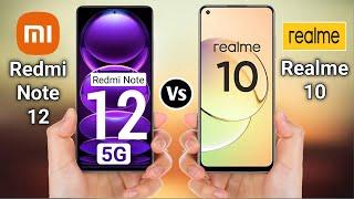 Redmi Note 12 Vs Realme 10