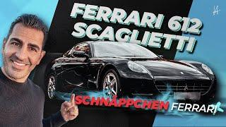 Schnäppchen Ferrari?! I Ferrari 612 Scaglietti I Hamid Mossadegh