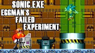 Eggman Has Created Something Horrible... Sonic.EXE: Eggman's Failed Experiment