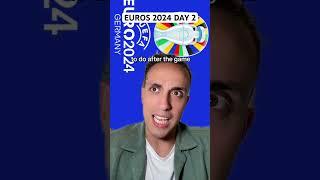 Euros 2024 Day 2