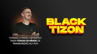 BLACK TIZON - Todos os cursos a preço de um!