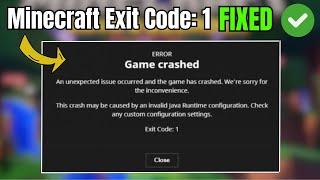 How to FIX Minecraft Game Crashed Exit Code 1 NEW* (2023 FIX)