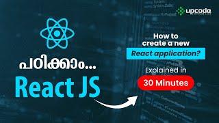 ReactJS  Explained in 30 Minutes | React Malayalam Tutorial