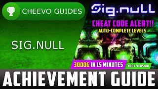 Sig.NULL (Xbox) - Achievement Guide **3000G IN 15 MINS** (CHEAT CODE ALERT)