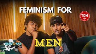 FEMINISM FOR MEN | MURPOKKU MURUKS | TDM | #politics  #feminism