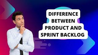 difference between product and sprint backlog #business #sprint #product #businessanalystcourse