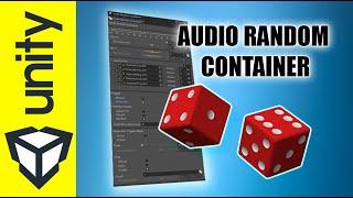  Maîtriser l'Audio Random Container dans Unity : Variez Vos effets Facilement