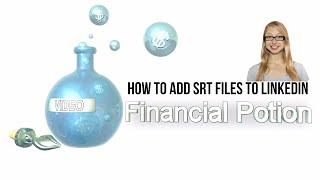 How To Add Close Captions to Linkedin Video Posts Using SRT Files