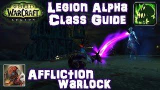 WoW Legion Alpha Affliction Warlock Guide & Preview - Core Gameplay