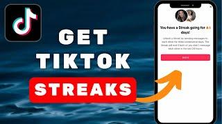 How to Get Streaks On TikTok [NEW FEATURE] | TikTok Tutorial