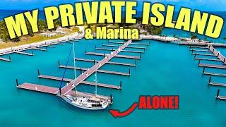 ALONE on my PRIVATE ISLAND in the Bahamas! | Preparing to Sail Again!