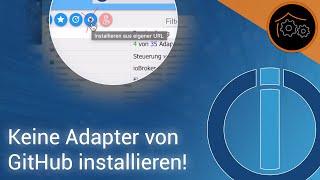 ioBroker - Adapter-Installation von GitHub? Keine gute Idee!