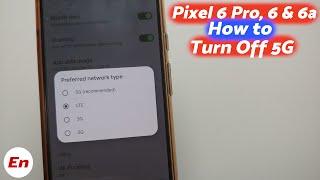 How To Turn OFF 5G | Google Pixel 6 Pro, 6, 6a | How to Disable 5G