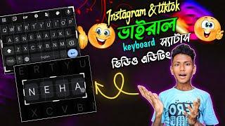 New viral keyboard name status video editing in inshort | tiktok & Instagram viral video | didar t