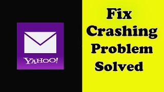 Fix Yahoo Mail Keeps Crashing Problem Solved Android & Ios - Fix Yahoo Mail Crash