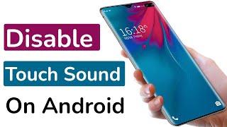 How to Disable Touch Sound on Android Phone?